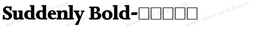 Suddenly Bold字体转换